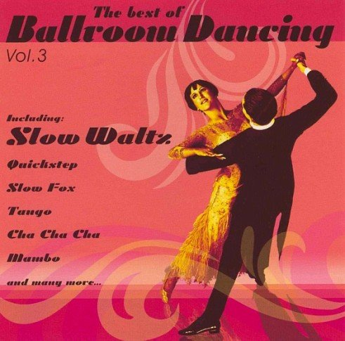 The Best Of Ballroom Dancing. Volume 3 Various Artists