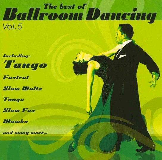 The Best Of Ballroom Dancing. Volume 5 Various Artists