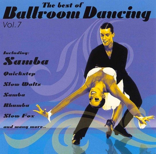The Best Of Ballroom Dancing. Volume 7 Various Artists