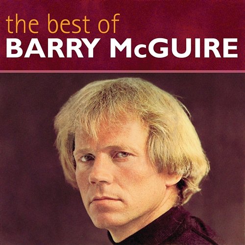 The Best Of Barry McGuire Barry McGuire