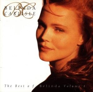 The Best Of Belinda Carlisle. Volume 1 Carlisle Belinda