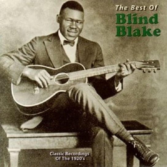 The Best Of Blind Blake Blind Blake