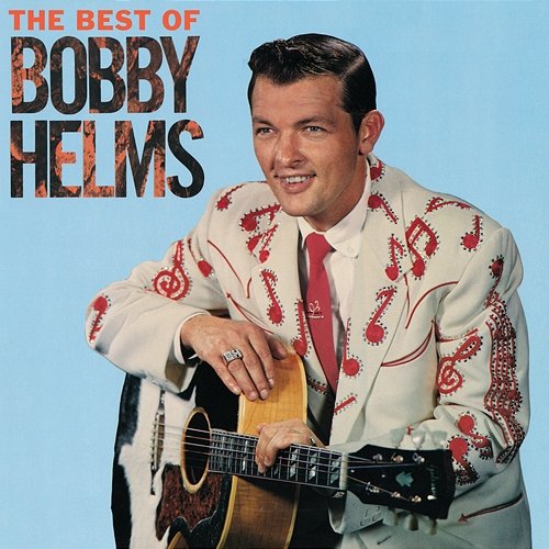 The Best Of Bobby Helms Bobby Helms