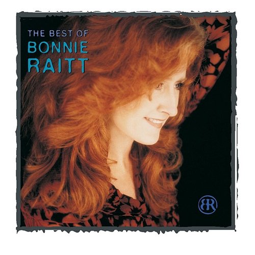 The Best Of Bonnie Raitt On Capitol 1989-2003 Bonnie Raitt