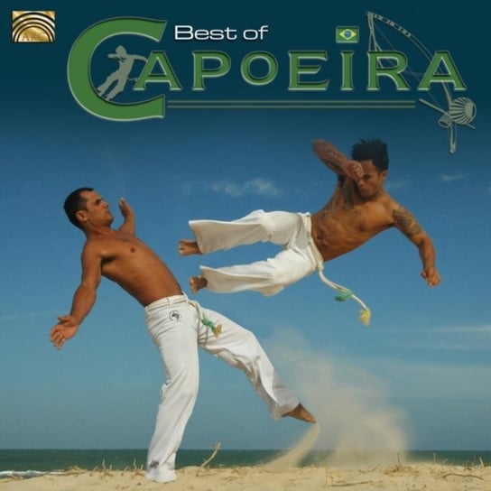 The Best Of Capoeira Capoeira