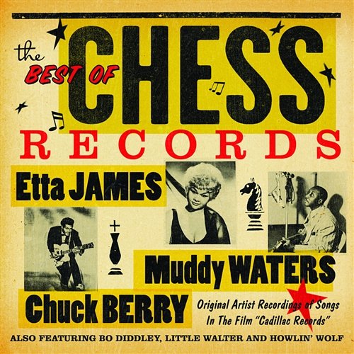 The Best of Chess Records Original Artist Recordings Of Songs In The Film "Cadillac Records" Various Artists
