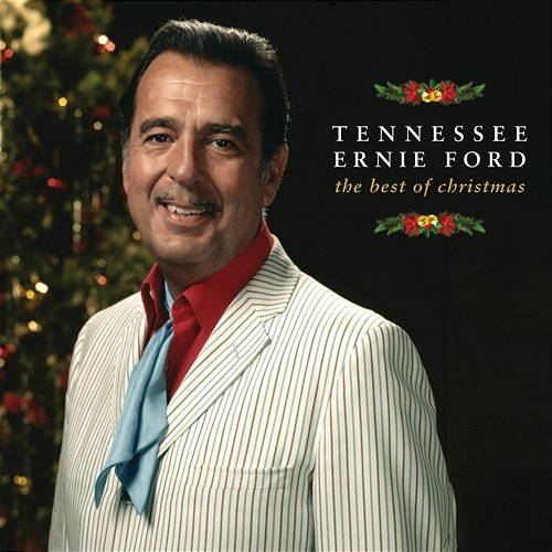 The Best Of Christmas Tennessee Ernie Ford
