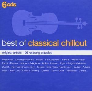 The Best Of Classical Chillout Various Artists