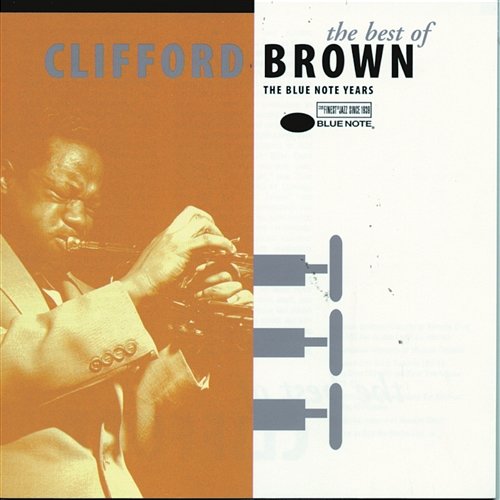 The Best Of Clifford Brown Clifford Brown