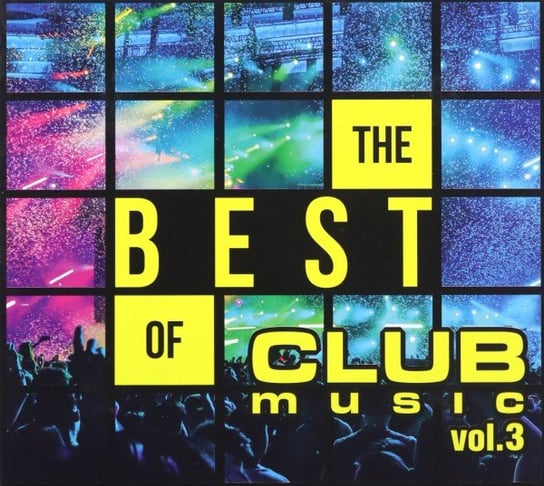 The Best Of Club Music Vol. 3 Various Artists