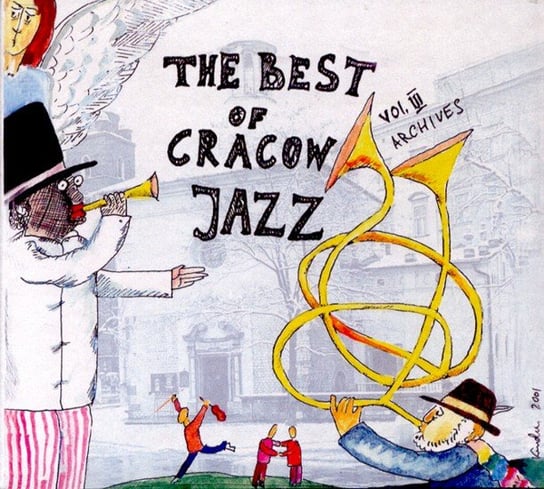 The Best Of Cracow Jazz. Volume 3 (Archives) Kurylewicz Andrzej, Warska Wanda, Extra Ball, Laboratorium, Seifert Zbigniew, Karolak Wojciech