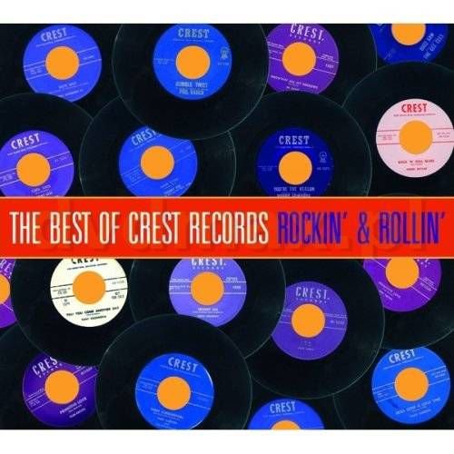 The Best Of Crest Records Rockin' & Rollin' Various Artists