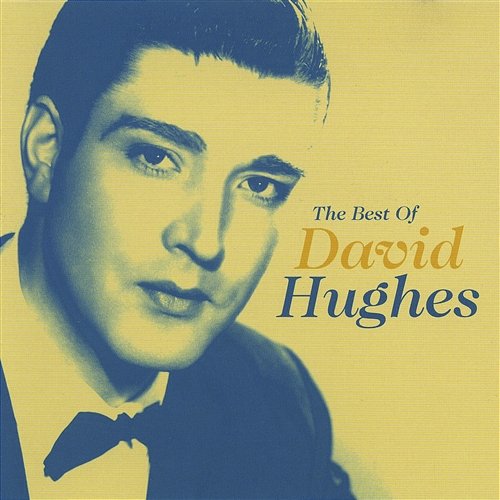The Best Of David Hughes David Hughes