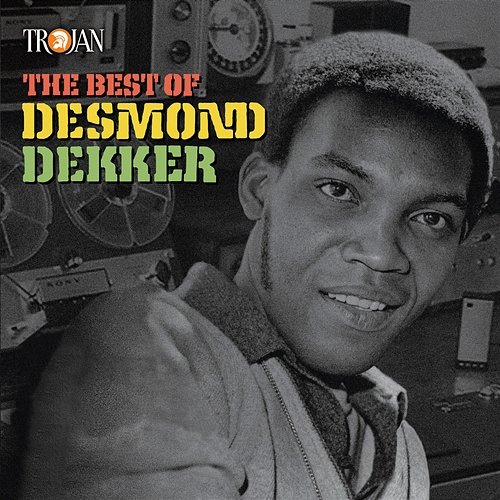 The Best of Desmond Dekker Desmond Dekker