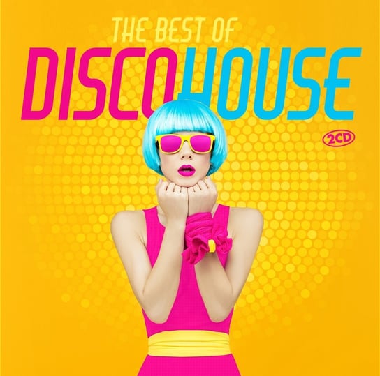 The Best Of Disco House Various Artists
