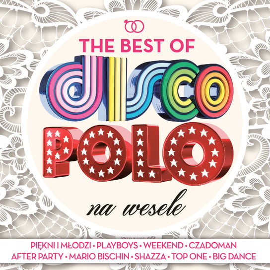 The Best Of Disco Polo na wesele Various Artists