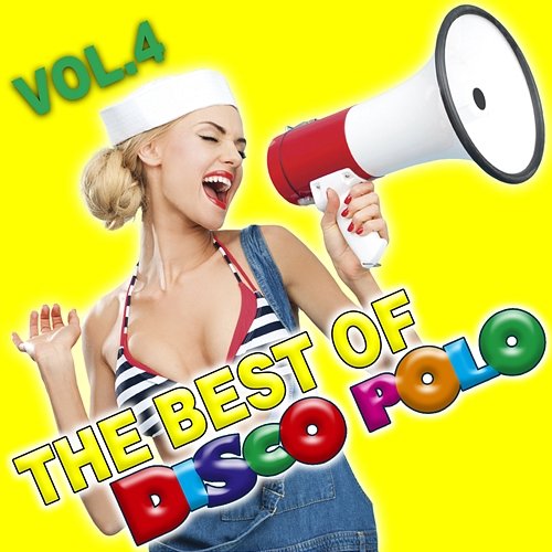 The Best of Disco Polo Vol.4 Various Artists