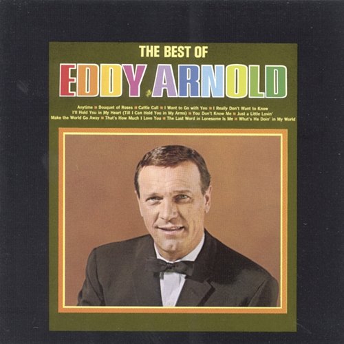 The Best Of Eddy Arnold Eddy Arnold