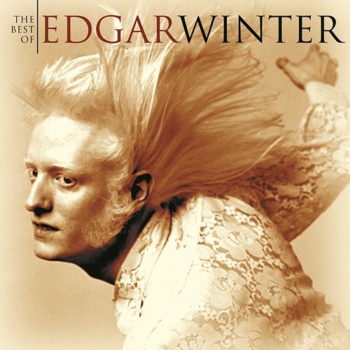 The Best Of Edgar Winter Edgar Winter