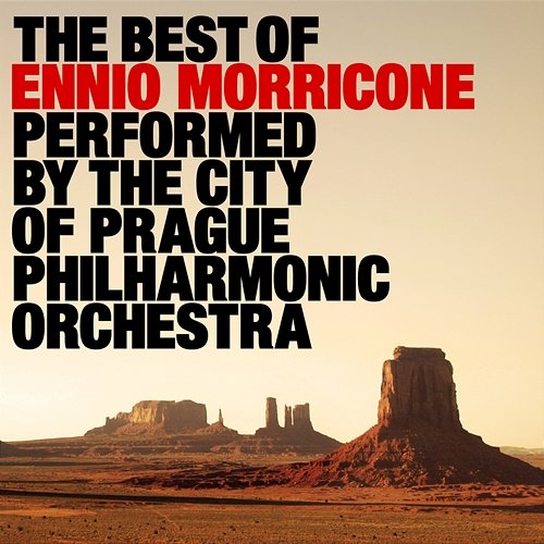 The Best of Ennio Morricone The City of Prague Philharmonic Orchestra