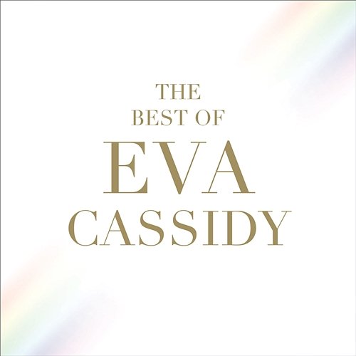 The Best of Eva Cassidy Eva Cassidy