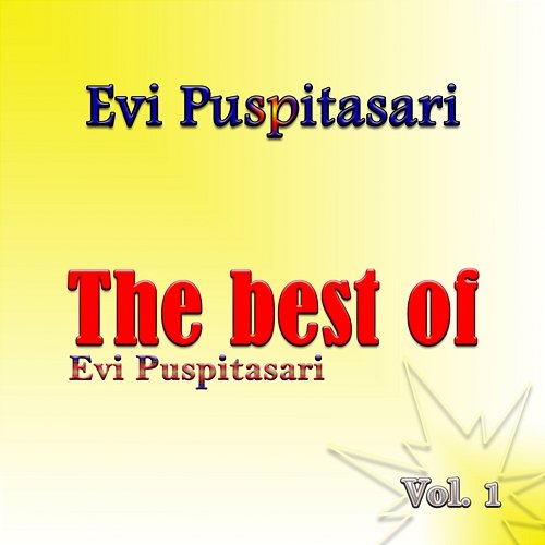 The best of Evi Puspitasari, Vol. 1 Evi Puspitasari