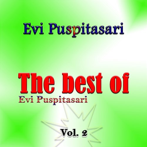 The best of Evi Puspitasari, Vol. 2 Evi Puspitasari