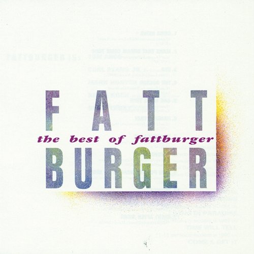 The Best Of Fattburger Fattburger