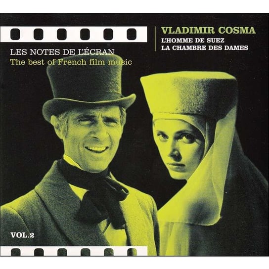 The Best Of French Film Music: L'homme De Suez / La Chambre Des Dames Cosma Vladimir