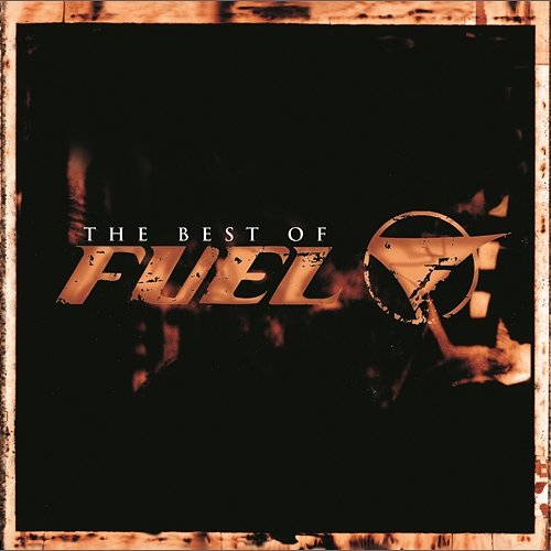 The Best of Fuel Fuel