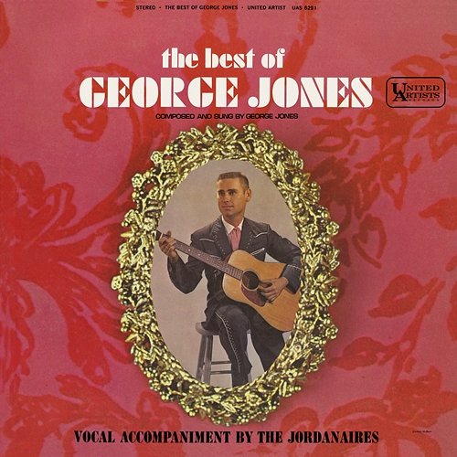 The Best Of George Jones: Composed And Sung By George Jones George Jones feat. The Jordanaires