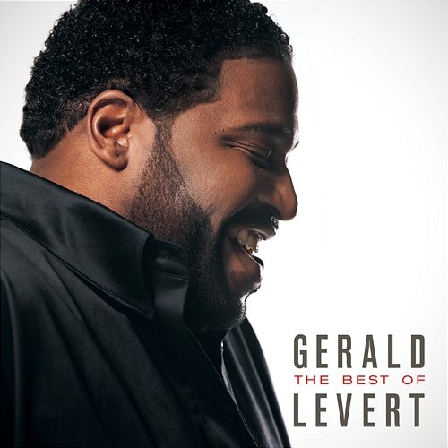 The Best of Gerald Levert Gerald Levert
