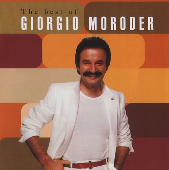 The Best Of Giorgio Moroder Moroder Giorgio