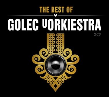 The Best Of Golec uOrkiestra Golec uOrkiestra
