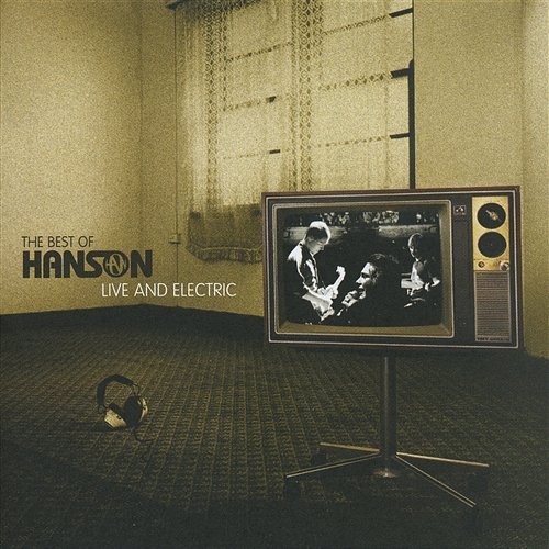 The Best Of Hanson Live And Electric Hanson