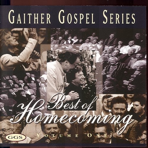 The Best Of Homecoming Bill & Gloria Gaither