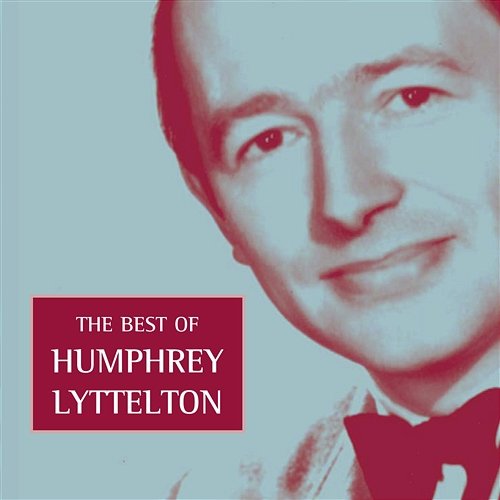 The Best of Humphrey Lyttelton Humphrey Lyttelton