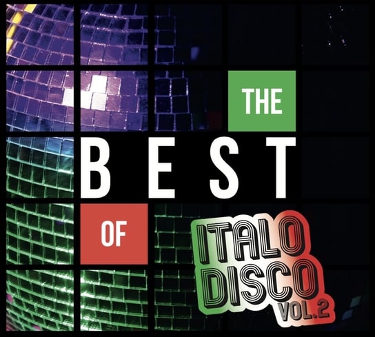 The Best Of Italo Disco. Volume 2 Various Artists