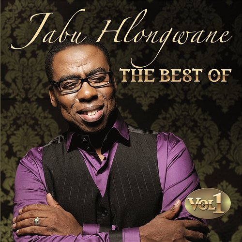 The Best Of Jabu Hlongwane Jabu Hlongwane