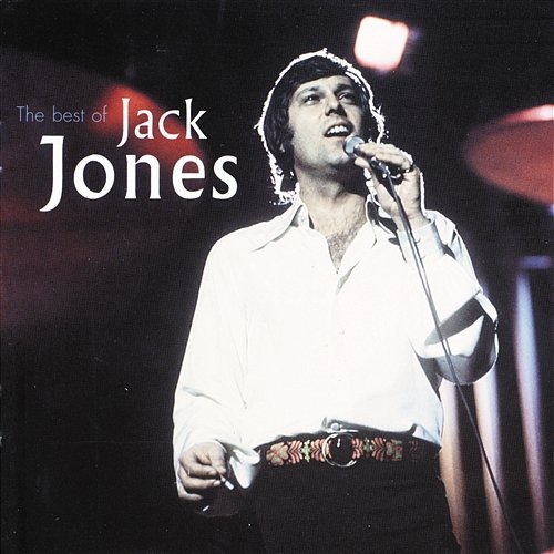 The Best Of Jack Jones Jack Jones