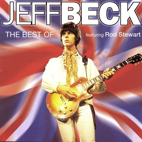 The Best of Jeff Beck Jeff Beck