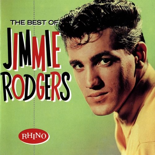 The Best Of Jimmie Rodgers Jimmie Rodgers