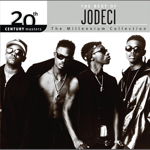 The Best Of Jodeci 20th Century Masters The Millennium Collection Jodeci