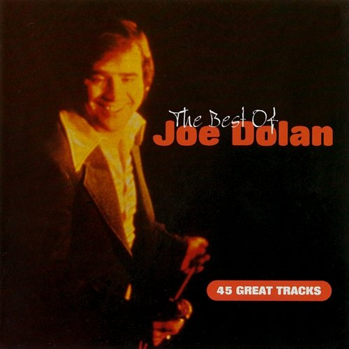 The Best of Joe Dolan Joe Dolan