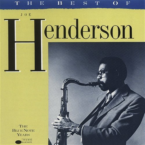 The Best Of Joe Henderson Joe Henderson
