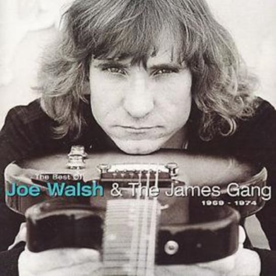 The Best Of Joe Walsh And The James Gang Joe Walsh, James Gang
