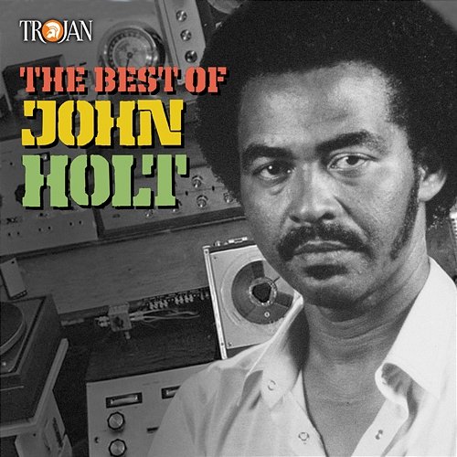 The Best of John Holt John Holt