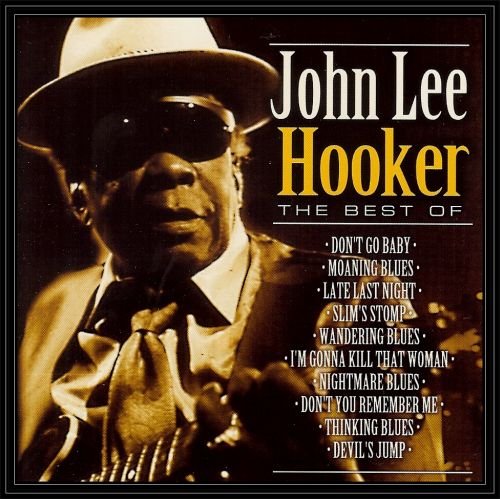 The Best Of John Lee Hooker Hooker John Lee