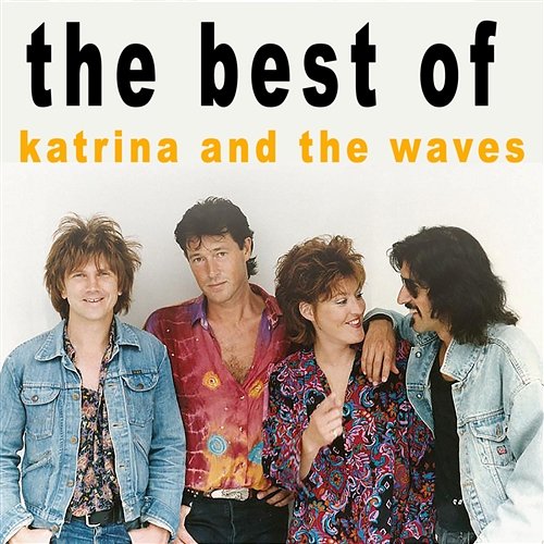 The Best of Katrina and the Waves Katrina And The Waves