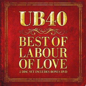 The Best Of Labour Of Love UB40